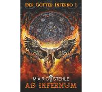 Der Götter Inferno 1: Ad Infernum