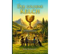 DER GOLDENE KELCH: Ein Steinbach-Kinderkrimi