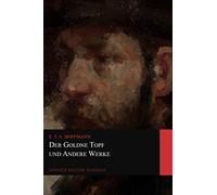 Der Goldne Topf und Andere Werke (Graphyco Deutsche Klassiker)
