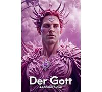 Der Gott: Der Zyklus des Erhabenen - Band 1