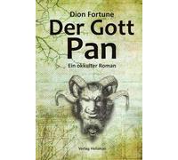 Der Gott Pan: Ein okkulter Roman