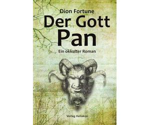 Der Gott Pan: Ein okkulter Roman