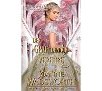Der Graf, den ich verehre: Eine Süße Regency-Romanze