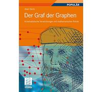 Der Graf der Graphen: Kriminalistische Verwicklungen mit mathematischer Pointe