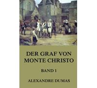 Der Graf von Monte Christo, Band 1: Band 1 mit über 40 Illustrationen