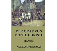 Der Graf von Monte Christo, Band 2: Band 2 mit über 30 Illustrationen