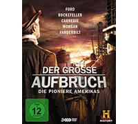 Der grosse Aufbruch - Die Pioniere Amerikas
