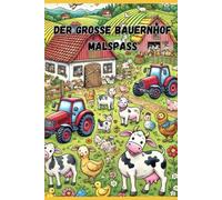 Der Große Bauernhof Malspaß für Kinder