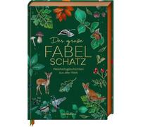 Der große Fabelschatz: Weisheitsgeschichten aus aller Welt