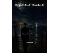 Der große Gatsby (Translated): Eine neue deutsche Übersetzung