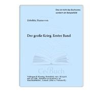 Der große Krieg. Erster Band