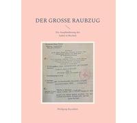 Der große Raubzug: Die Ausplünderung der Juden in Bocholt