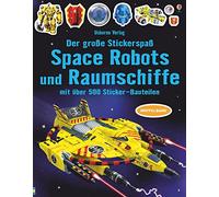 Der große Stickerspaß: Space Robots und Raumschiffe