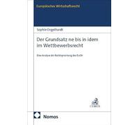 Der Grundsatz ne bis in idem im Wettbewerbsrecht: Eine Analyse der Rechtsprechung des EuGH: 94