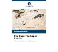 Der Guru von Lopes Chaves: Mário de Andrade und die Epistolomanie
