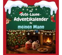 Der Gute-Laune-Adventskalender für meinen Mann: 24 Tage Spaß. Das ideale Geschenk