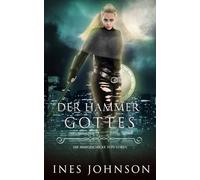 Der Hammer Gottes: Eine zeitgenössische Fantasy-Romanze