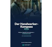 Der Handwerker-Kompass 2026: Pflichten, Digitalisierung und Kalkulation - der Betrieb im Griff