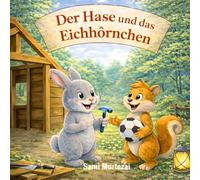 Der Hase und das Eichhörnchen