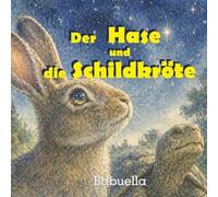 Der Hase und die Schildkröte: Ein Märchen aus dem Wald