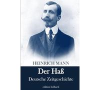 Der Haß: Deutsche Zeitgeschichte
