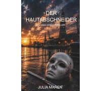 Der Hautabschneider: Ein Jana-Voigt Thriller