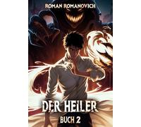 Der Heiler: Eine magische Progression-Fantasy Serie
