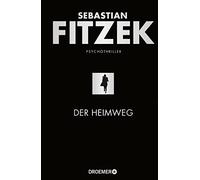 Der Heimweg: Psychothriller