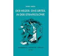Der Heizer / Das Urteil / In der Strafkolonie: 188