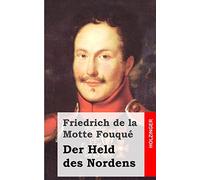 Der Held des Nordens: In drei Theilen