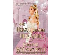 Der Herzog, der mein Herz stahl: Eine Süße Regency-Romanze