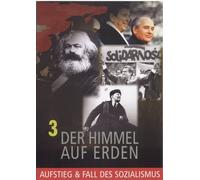 Der Himmel auf Erden 3 - Aufstieg & Fall des Sozialismus
