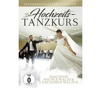 Der Hochzeits - Tanzkurs - Discofox, Wiener Walzer, Langsamer Walzer