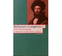 Der Hofmann - Lebensart in der Renaissance (WAT) (Wagenbachs andere Taschenbücher): 357