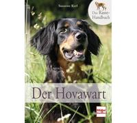 Der Hovawart: Das Rasse-Handbuch