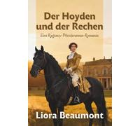 Der Hoyden und der Rechen: Eine Regency-Pferderennen-Romanze
