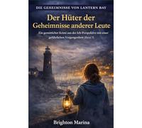 Der Hüter der Geheimnisse anderer Leute: Ein gemütlicher Krimi aus der Ich-Perspektive mit einer gefährlichen Vergangenheit (Band 3)
