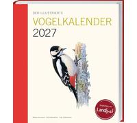 Der illustrierte Vogelkalender 2027: Woche für Woche einen neuen Vogel kennenlernen. Der perfekte Begleiter durch das neue Jahr für Naturfreunde und Vogelbeobachter.