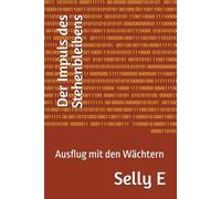 Der Impuls des Stehenbleibens: Ausflug mit den Wächtern