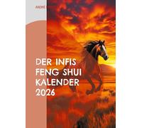 Der Infis Feng Shui Kalender 2026: Das Jahr des Pferdes