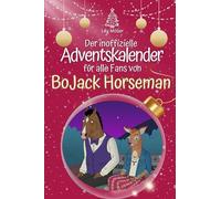 Der inoffizielle Adventskalender für alle Fans von BoJack Horseman
