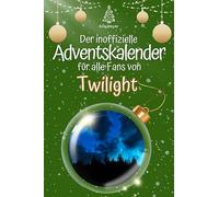 Der inoffizielle Adventskalender für alle Fans von Twilight - 2024