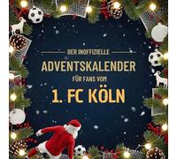 Der inoffizielle Adventskalender für Fans vom 1. FC Köln