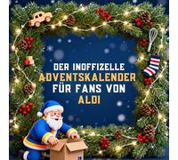 Der inoffizielle Adventskalender für Fans von Aldi