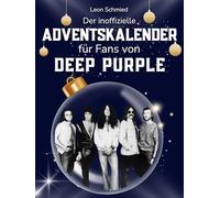 Der inoffizielle Adventskalender für Fans von Deep Purple: 24 Tage mit deinem Star bis Weihnachten. Fanbuch und Biografie in einem. Das ideale Geschenkt für alle Fans.