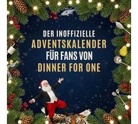 Der inoffizielle Adventskalender für Fans von Dinner for One