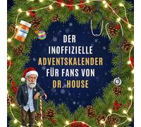 Der inoffizielle Adventskalender für Fans von Dr. House