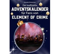 Der inoffizielle Adventskalender für Fans von Element of Crime: 24 Tage mit deinem Star bis Weihnachten. Fanbuch und Biografie in einem. Das ideale Geschenkt für alle Fans.