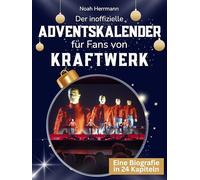 Der inoffizielle Adventskalender für Fans von Kraftwerk: 24 Tage mit deinem Star bis Weihnachten. Fanbuch und Biografie in einem. Das ideale Geschenkt für alle Fans.