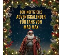 Der inoffizielle Adventskalender für Fans von Mad Max